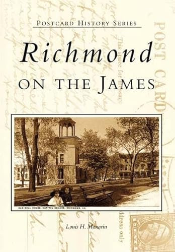 Richmond on the James (Postcard History)