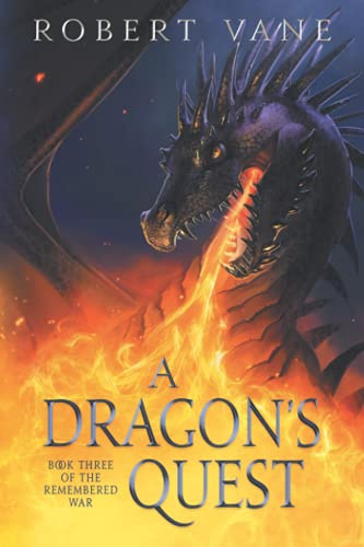 A Dragon's Quest (The Remembered War, Band 3)