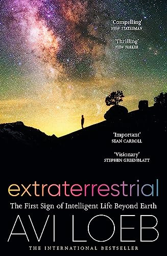 Extraterrestrial: The First Sign of Intelligent Life Beyond Earth