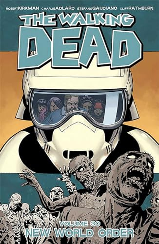 The Walking Dead Volume 30: New World Order