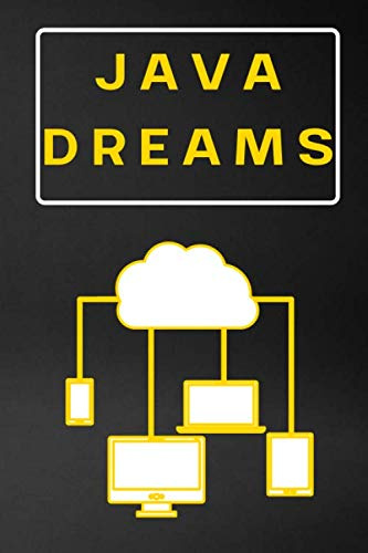 Java Dreams: Plan and design your code | Notebook for Java developers and programmers