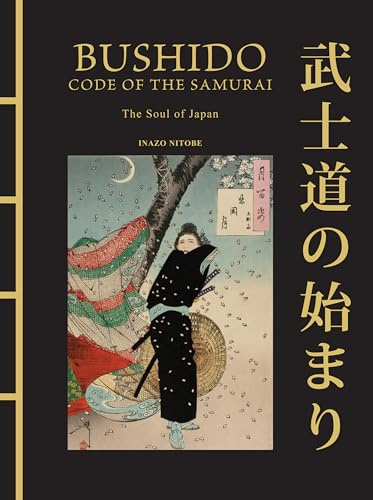 Bushido: The Soul of Japan: The Code of the Samurai (Chinese Bound)