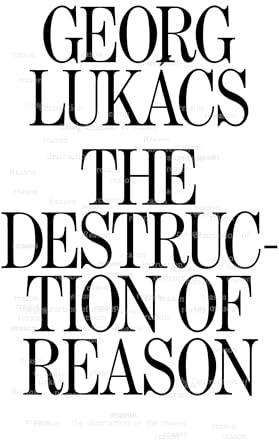 The Destruction of Reason