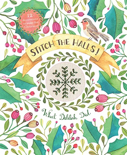 Stitch the Halls: 12 Decorations to Make for Christmas (What Delilah Did)