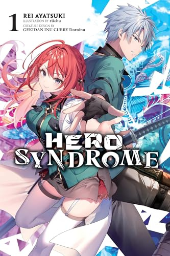 Hero Syndrome, Vol. 1 (light novel): Volume 1 (HERO SYNDROME LIGHT NOVEL SC)