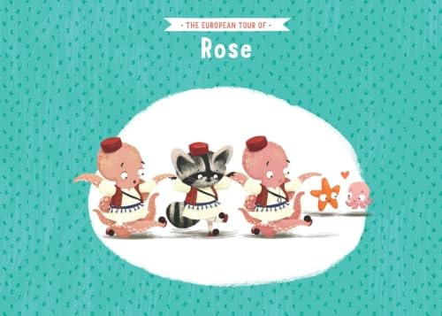 The European tour of Rose