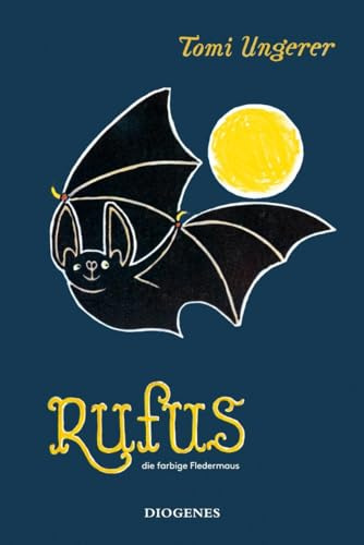 Rufus: die farbige Fledermaus (Kinderbücher)