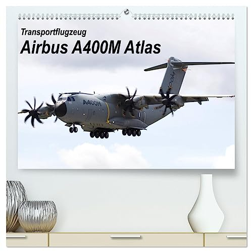 Transportflugzeug Airbus A400M Atlas (hochwertiger Premium Wandkalender 2025 DIN A2 quer), Kunstdruck in Hochglanz