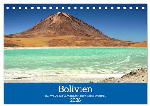 Bolivien - Eine Wanderreise (Tischkalender 2026 DIN A5 quer), CALVENDO Monatskalender: Wandern und Fotografieren in Bolivien (CALVENDO Orte)