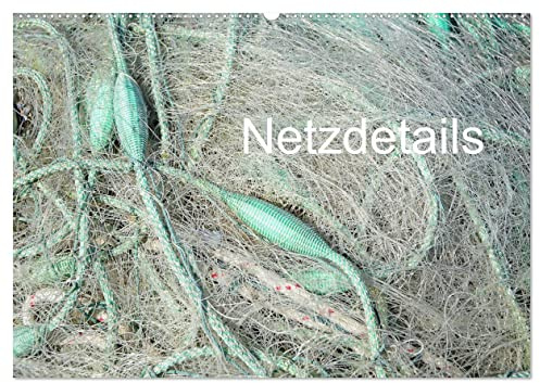 Netzdetails (Wandkalender 2026 DIN A2 quer), CALVENDO Monatskalender: Farbenfrohe Frischernetze ganz Nah (CALVENDO Kunst)