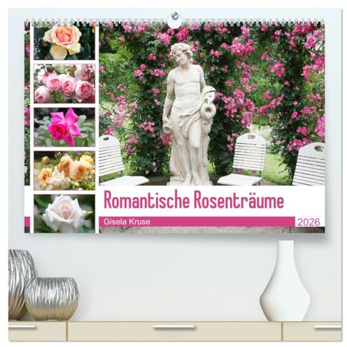 Romantische Rosenträume (hochwertiger Premium Wandkalender 2026 DIN A2 quer), Kunstdruck in Hochglanz: Rosen, die zum Träumen verführen (CALVENDO Natur)
