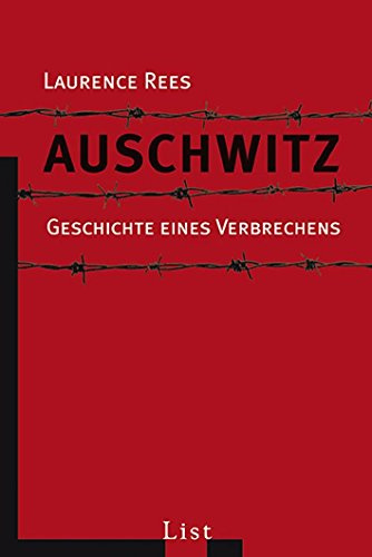 Auschwitz: Geschichte eines Verbrechens | Eine klare, eindringliche Aufarbeitung der NS-Zeit und des Holocaust, die ohne Effekthascherei auskommt. (0)