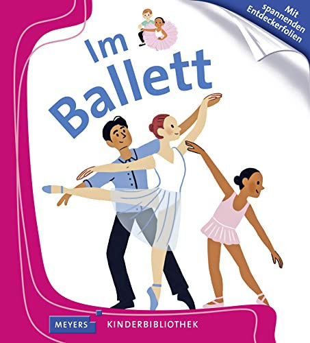 Im Ballett: Meyers Kinderbibliothek