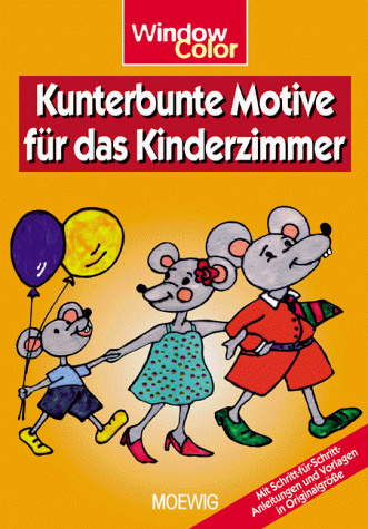 Window Color. Kunterbunte Motive für das Kinderzimmer