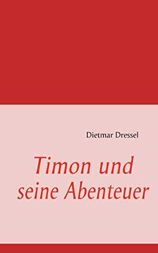 Timon und seine Abenteuer: Kinderbuch