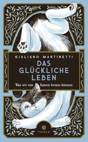 Das glückliche Leben: Was wir von Katzen lernen können