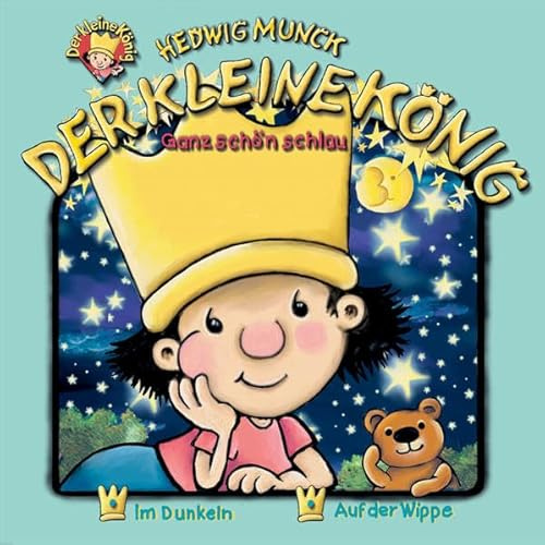 Der kleine König - CD / Ganz schön schlau: Im Dunkeln /Auf der Wippe