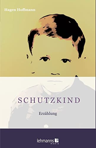 Schutzkind: Erzählung