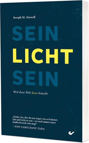 Sein Licht sein: Weil diese Welt Jesus braucht