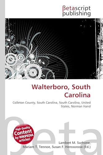 Walterboro, South Carolina: Colleton County, South Carolina, South Carolina, United States, Norman Hand