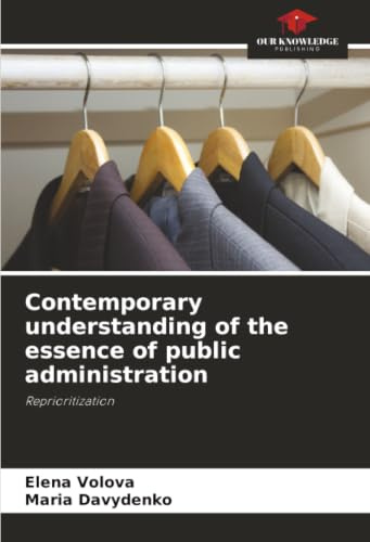 Contemporary understanding of the essence of public administration: Reprioritization