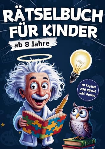 Rätselbuch für Kinder ab 8 Jahre: 230 knifflige Rätsel-Abenteuer mit Professor Zweistein - XXL Knobelspaß für clevere Kids