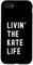 Kate Living The Kate Life Name Funny Case for iPhone SE (2020) / 7 / 8