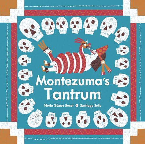 Montezuma's Tantrum (Aldana Libros)