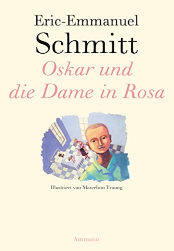 Oskar und die Dame in Rosa: Erzählung