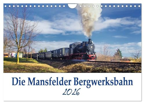 Die Mansfelder Bergwerksbahn (Wandkalender 2026 DIN A4 quer), CALVENDO Monatskalender: Die Mansfelder Bergwerksbahn, die älteste noch betriebsfähige Schmalspurbahn Deutschlands. (CALVENDO Mobilitaet)