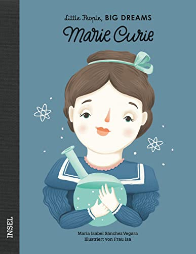 Little People, Big Dreams – Marie Curie: Deutsche Ausgabe | Kinderbuch ab 4 Jahre