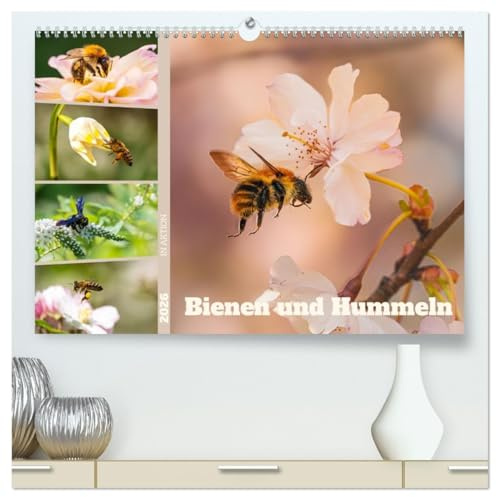 Bienen und Hummeln in Aktion (hochwertiger Premium Wandkalender 2026 DIN A2 quer), Kunstdruck in Hochglanz: Bienen & Hummeln - Flugkunst im Fokus! (CALVENDO Natur)