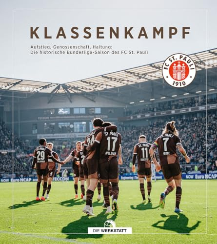Klassenkampf: Aufstieg, Genossenschaft, Haltung: Die historische Bundesliga-Saison des FC St. Pauli