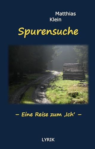 Spurensuche: Eine Reise zum ,Ich'