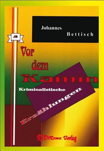 Vor dem Kamin: Kriminalistische Erzählungen