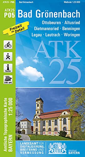ATK25-P05 Bad Grönenbach (Amtliche Topographische Karte 1:25000): Ottobeuren, Altusried, Dietmannsried, Benningen, Legau, Lautrach, Woringen, Allgäu, ... Amtliche Topographische Karte 1:25000 Bayern)