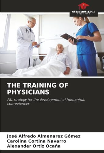 THE TRAINING OF PHYSICIANS: PBL strategy for the development of humanistic competences