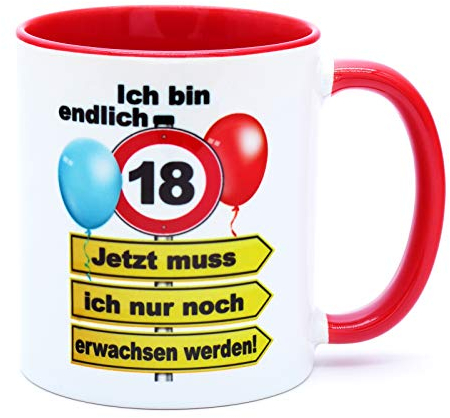 Ich bin endlich 18 Jetzt muss ich nur noch erwachsen werden Tasse Becher Kaffeetasse Geschenk zum Geburtstag Geburtstagsgeschenk für Mädchen Junge Tochter Sohn Geburtstagsdeko Deko Keramik 330 ml