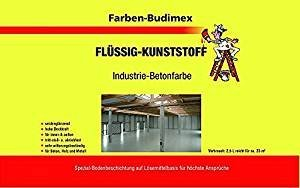 Farben-Budimex Flüssigkunststoff Industrie-Betonfarbe Lichtblau 2,5 L zum Versiegeln u. Beschichten von Beton, Holz u. Metall/tritt-stoß- u. abriebfest/für höchste Ansprüche
