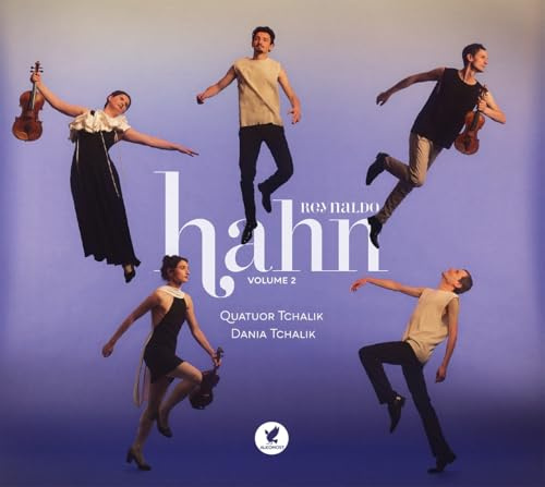 Hahn : Intégrale de la Musique de Chambre - Volume 2 / Quatuor Tchalik & Dania Tchalik