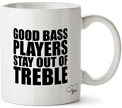 Hippowarehouse Good Bass Players Stay Out of Treble Printed Mug Cup Ceramic 10oz