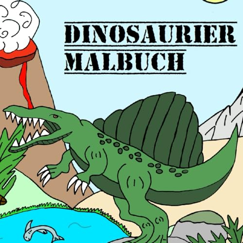 Dino Malbuch ab 4 Jahren: Das informative und spannende Mitmach-Malbuch