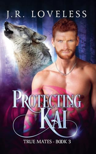 Protecting Kai (True Mates, Band 3)