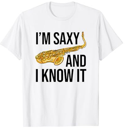 Funny Saxophone T Shirt, Saxophone Gift for Saxaphone Player T-Shirt