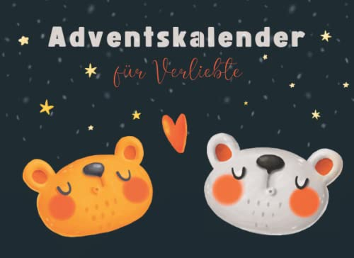 Adventskalender für Verliebte: Adventskalenderbuch mit Inspirierenden Ideen für gemeinsame Momente, Zum Verschenken und Gemeinsam Ausfüllen (Herzig)