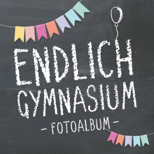 Endlich Gymnasium, Fotoalbum zur Einschulung in's Gymi für Mädchen und Jungen: Erinnerungsbuch & Album als Geschenk zum Schulstart am Gymnasium für angehende Schülerinnen und Schüler der 5. Klasse
