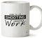 HippoWarehouse Born to Go Shooting Forced to Work 10oz Mug Cup