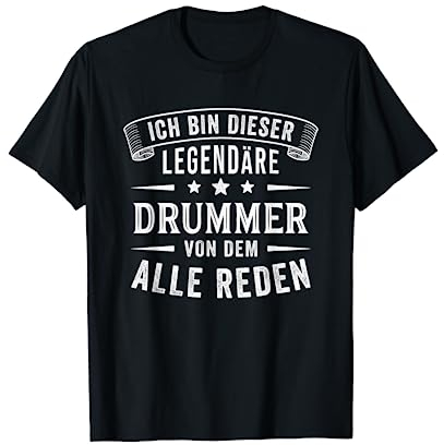 Ich bin dieser legendäre Drummer lustiges Schlagzeuger T-Shirt
