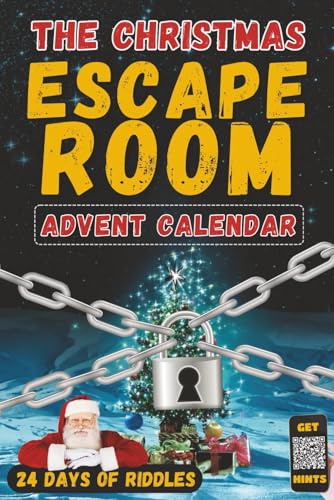 The Christmas Escape Room - Advent Calendar: 24 Days of Riddles and Puzzles to save Christmas. An Escape Room in a Book - A Puzzle Each Day - Logic ... (Christmas Escape Room - Advent Book, Band 1)