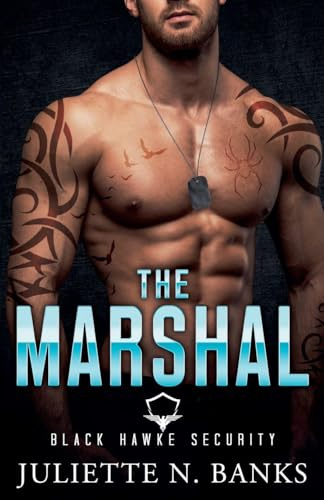 The Marshal (Black Hawke Security, Band 6)